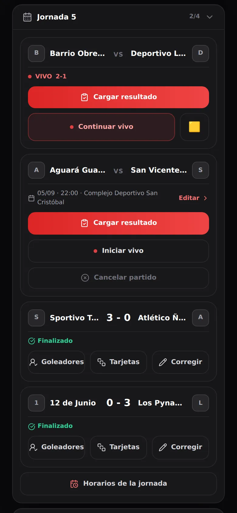 El fixture del organizador: la jornada 4 plegada con sus 4 partidos cargados y la jornada 5 abierta, con un partido en vivo 2-1, uno programado para las 22:00 y uno finalizado 3-0.